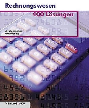 Rechnungswesen – 400 Lösungen