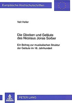 Die Glocken und Geläute des Nicolaus Jonas Sorber