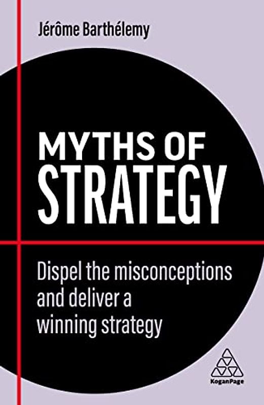 Myths of Strategy