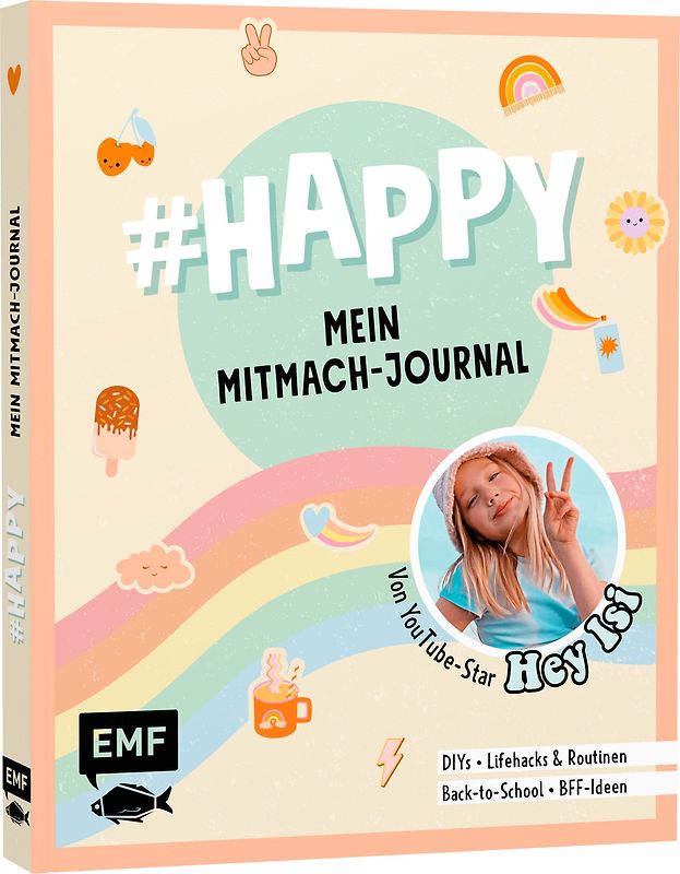 #HAPPY – Mein Mitmach-Journal von YouTuberin Hey Isi