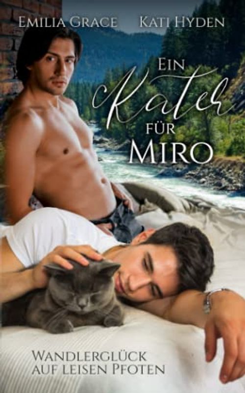 Ein Kater für Miro: Wandlerglück auf leisen Pfoten