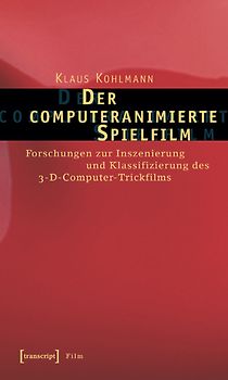 Der computeranimierte Spielfilm