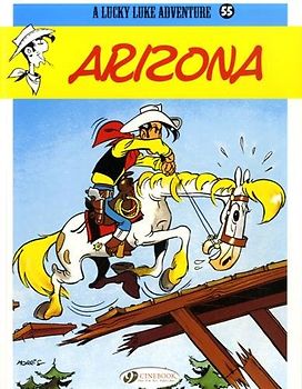 Lucky Luke Vol.55: Arizona (Lucky Luke Adventure, Band 55)