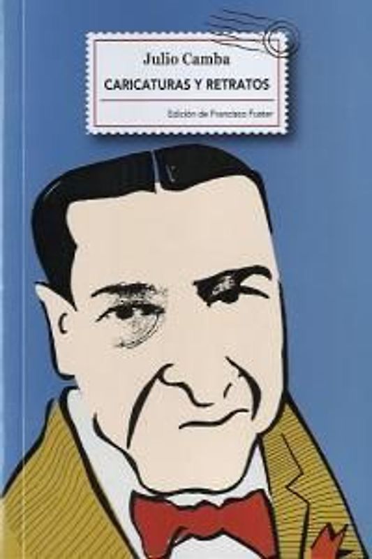 Caricaturas y retratos : semblanzas de escritores y pensadores