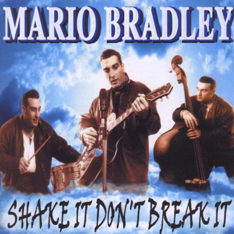 Mario Bradley - Shake It Don'T Break It