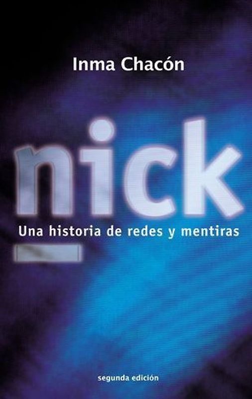 Nick. Una historia de redes y mentiras