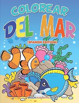 Colorear Del Mar (Spanish Edition)
