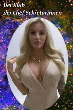 Der Klub der Chef-Sekretärinnen (Sternenzigeuner, Band 216)