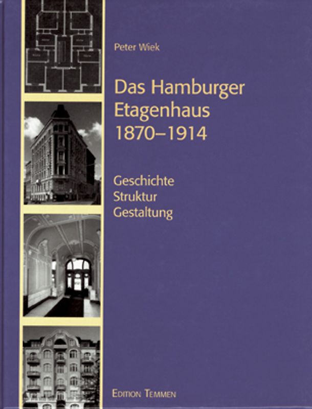 Das Hamburger Etagenhaus 1870-1914