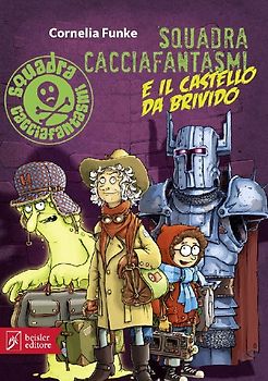 Squadra cacciafantasmi e il castello da brivido