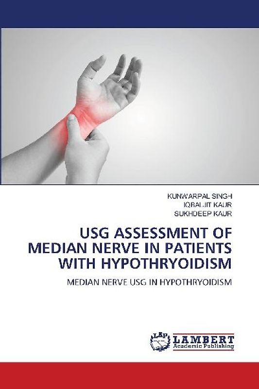USG ASSESSMENT OF MEDIAN NERVE IN PATIENTS WITH HYPOTHRYOIDISM