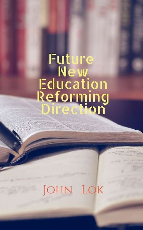 Future New Education Reforming Direction