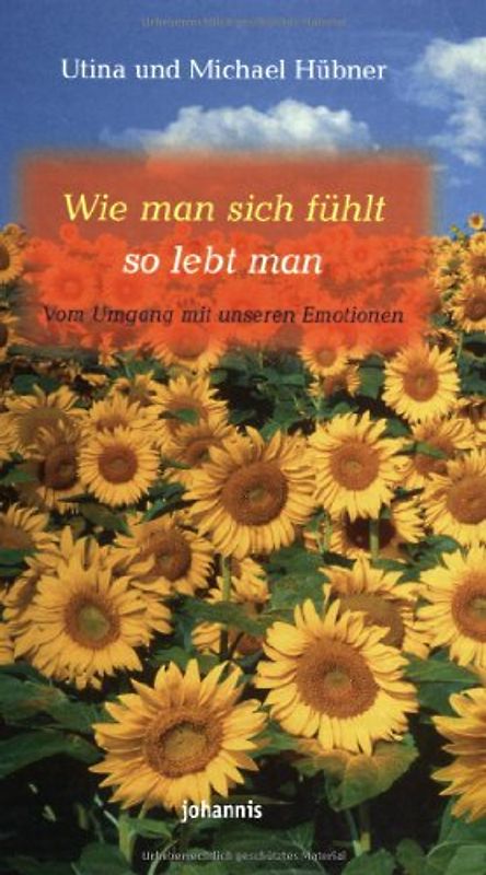 Wie man sich fühlt, so lebt man