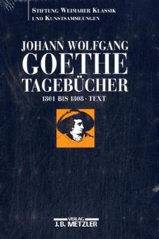 Johann Wolfgang Goethe: Tagebücher