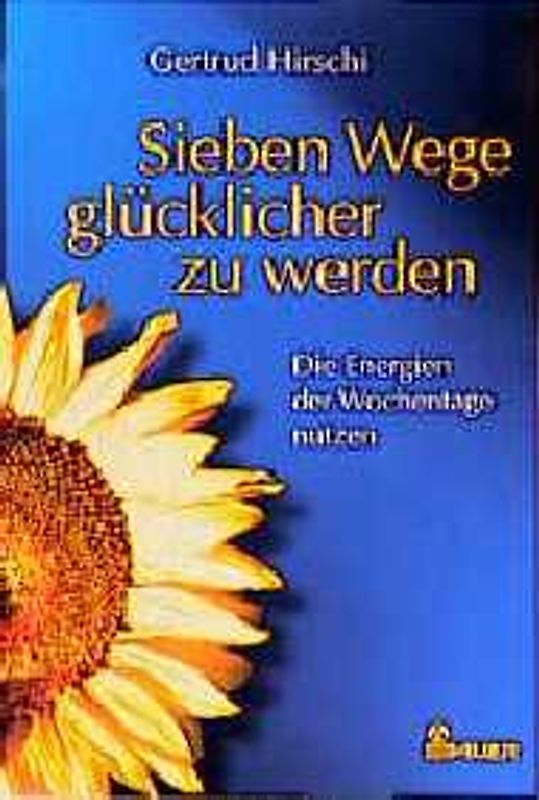 Sieben Wege, glücklicher zu werden