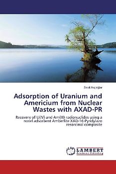Adsorption of Uranium and Americium from Nuclear Wastes with AXAD-PR
