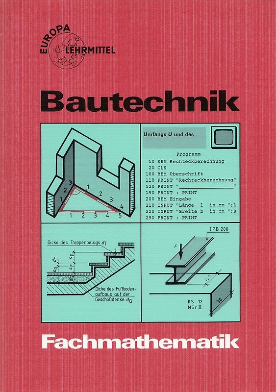 Fachmathematik Bautechnik. Lehr- und Übungsbuch mit Formelsammlung