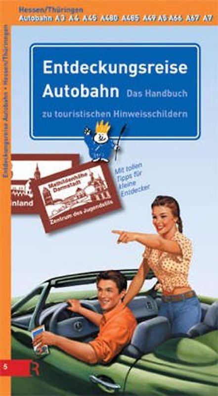 Entdeckungsreise Autobahn Hessen /Thüringen