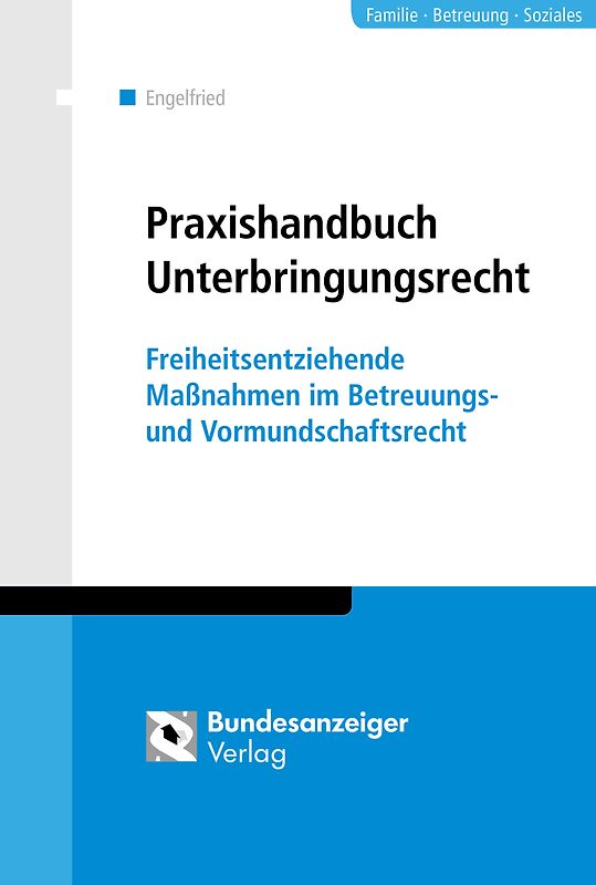 Unterbringungsrecht in der Praxis