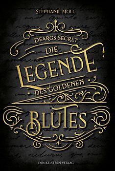 Die Legende des goldenen Blutes - Deargs Secret