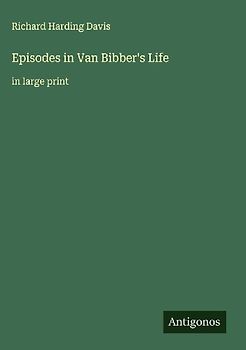 Episodes in Van Bibber's Life