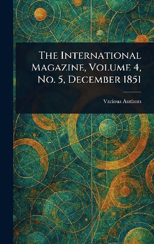 The International Magazine, Volume 4, No. 5, December 1851