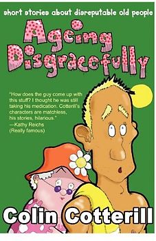 Ageing Disgracefully