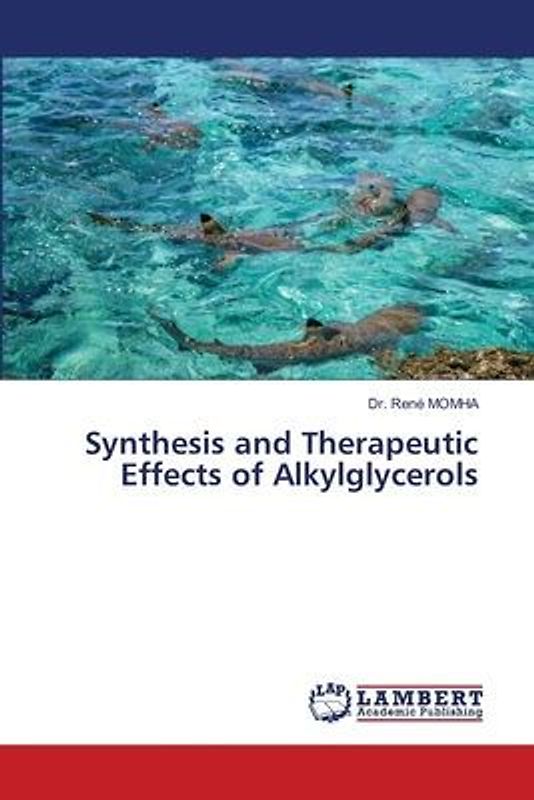 Synthesis and Therapeutic Effects of Alkylglycerols