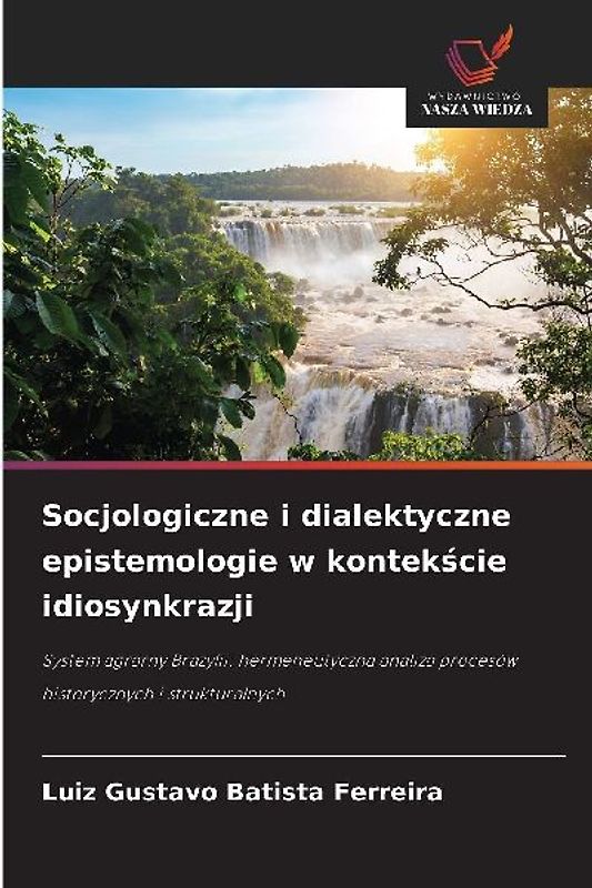 Socjologiczne i dialektyczne epistemologie w kontek¿cie idiosynkrazji