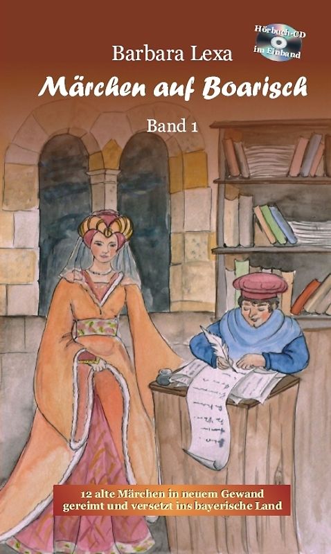 Märchen auf Boarisch - Band 1