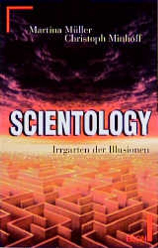 Scientology. Irrgarten der Illusionen