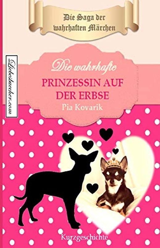 Die Saga der wahrhaften Märchen: Die wahrhafte Prinzessin auf der Erbse
