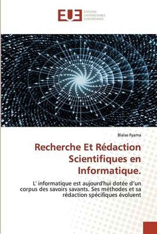 Recherche Et Rédaction Scientifiques en Informatique.