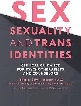 Sex, Sexuality, and Trans Identities