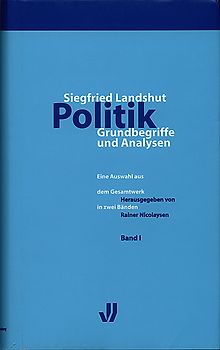 Siegfried Landshut. Politik, Grundbegriffe und Analysen
