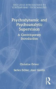 Psychodynamic and Psychoanalytic Supervision