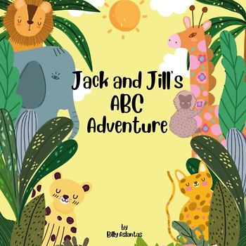 Jack and Jill's ABC Adventure