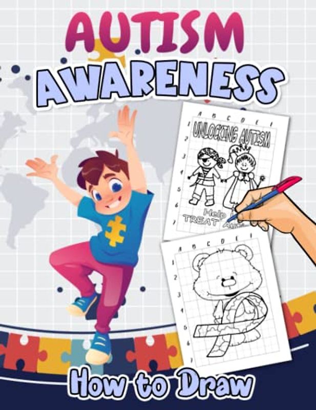 How To Draw Autism Awareness: Collection Of 25 Motivational And Inspirational Pictures With Easy And Simple Guides To Follow And Learn To Draw | Gifts For Beginners, Kids And Children