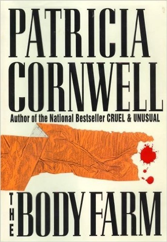 The Body Farm (Kay Scarpetta) - Patricia Daniels Cornwell