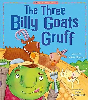 The Three Billy Goats Gruff (My First Fairy Tales)