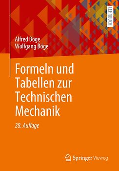 Formeln und Tabellen zur Technischen Mechanik