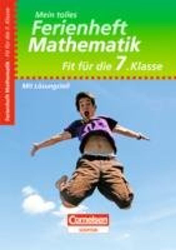 Mein tolles Ferienheft Mathematik - Fit für die 7. Klasse