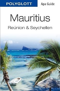 POLYGLOTT Apa Guide Mauritius – Réunion – Seychellen