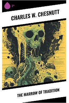 The Marrow of Tradition