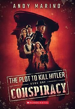 Conspiracy (the Plot to Kill Hitler #1)