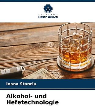 Alkohol- und Hefetechnologie