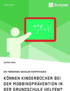 Können Kinderbücher bei der Mobbingprävention in der Grundschule helfen?