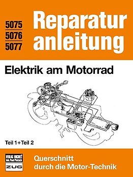 Elektrik am Motorrad Teil 1 und Teil 2