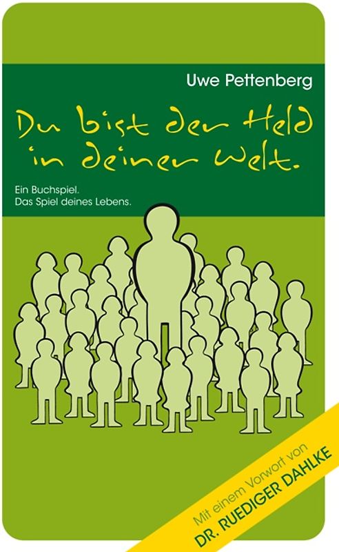 Du bist der Held in deiner Welt