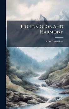 Light, Color And Harmony